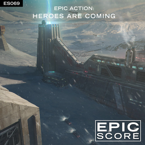 Epic Action: Heroes Are Coming