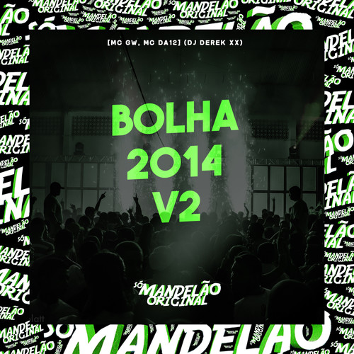 Bolha 2014 - V2 (Explicit)