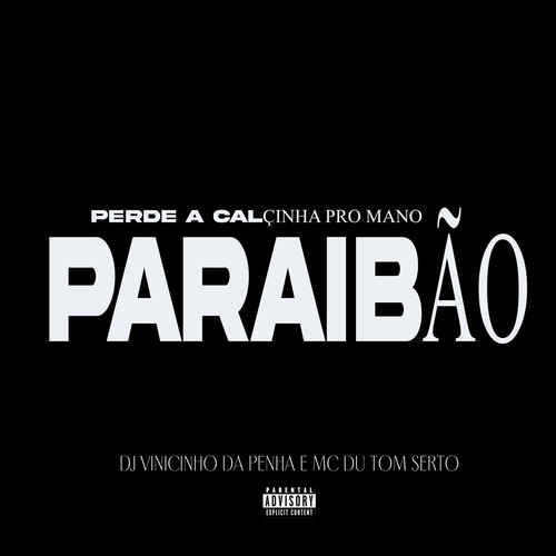 Perde a Calçinha pro Mano Paraibão (Explicit)