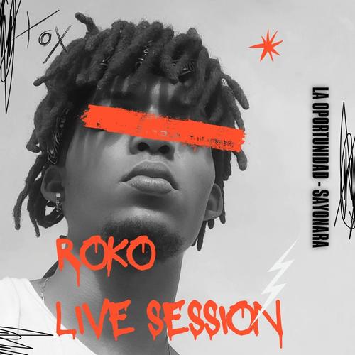 Roko Live Session 2022