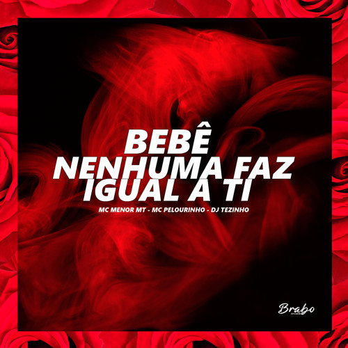 Bebê - Nenhuma Faz Igual a Ti (Explicit)