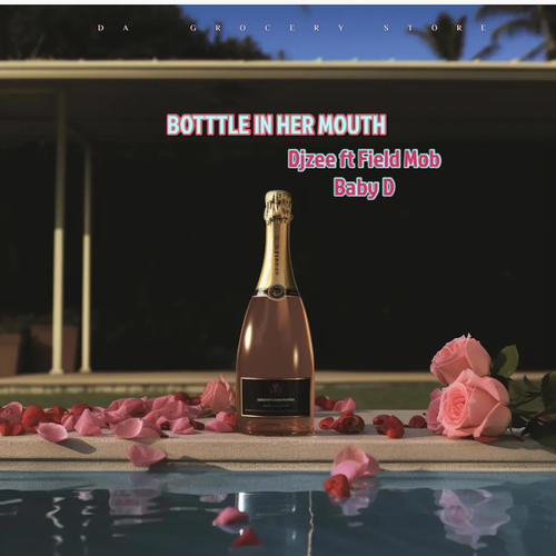 Bottle In Her Mouth (feat. Field Mob & Baby D) [Radio Edit] [Explicit]