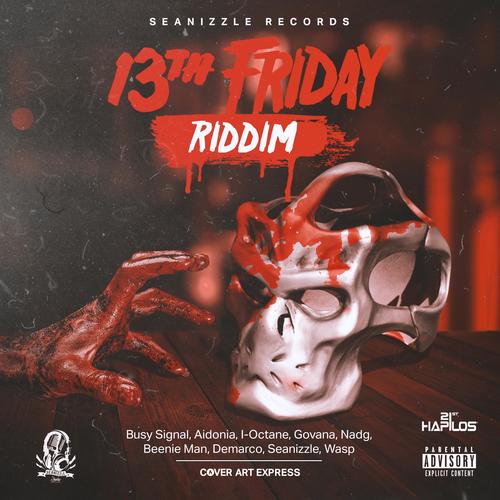 13th Friday Riddim (Explicit)