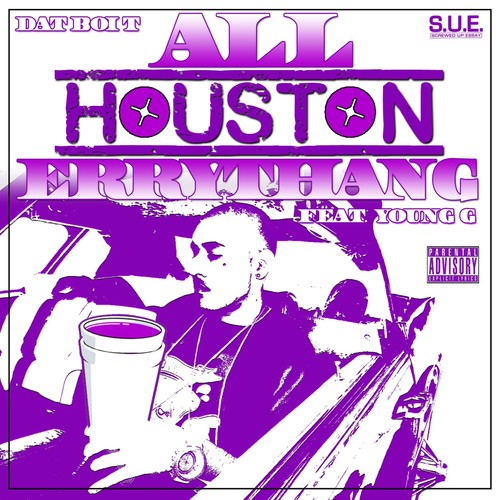 All Houston Errythang (feat. Young G) [Explicit]