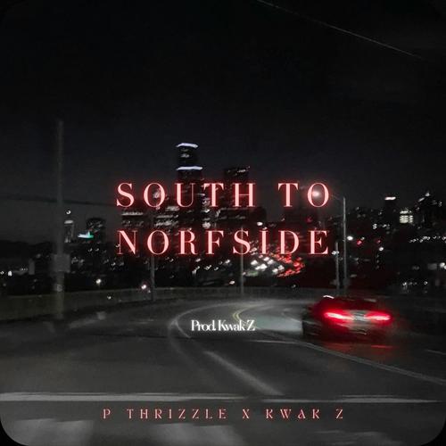 SOUTH TO NORFSIDE (Explicit)