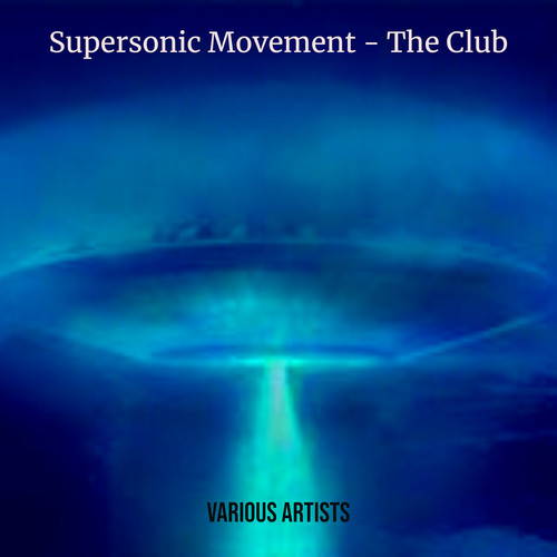 Supersonic Movement - The Club