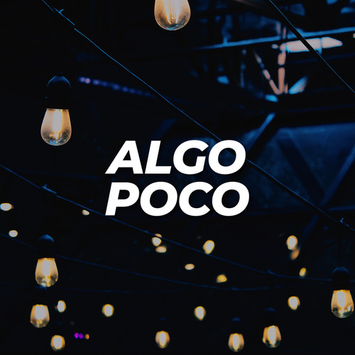 Algo poco (Explicit)