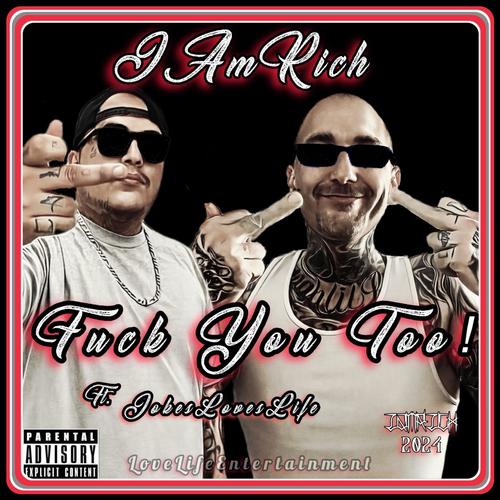 **** You Too ! (feat. JokesLovesLife) [Explicit]