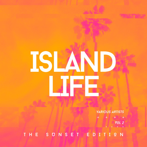 Island Life (The Sunset Edition) , Vol. 2