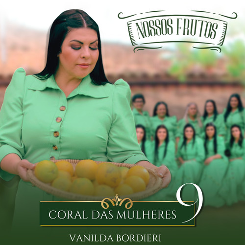 Nossos Frutos - Coral das Mulheres 9