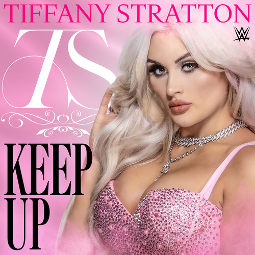 WWE: Keep Up (Tiffany Stratton)