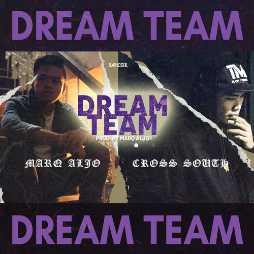 Dream Team (feat. Cross South) [Explicit]