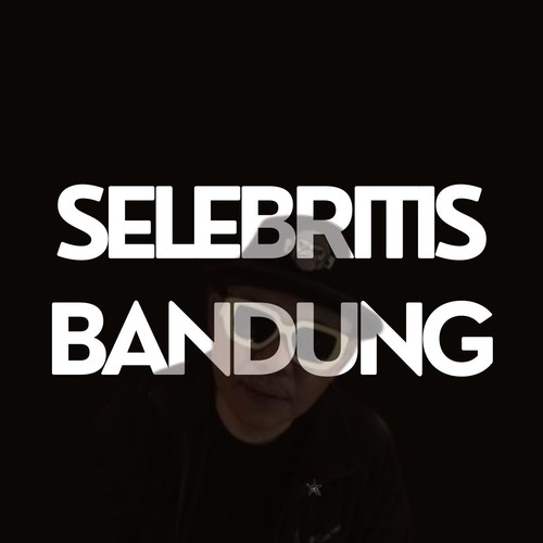 SELEBRITIS BANDUNG