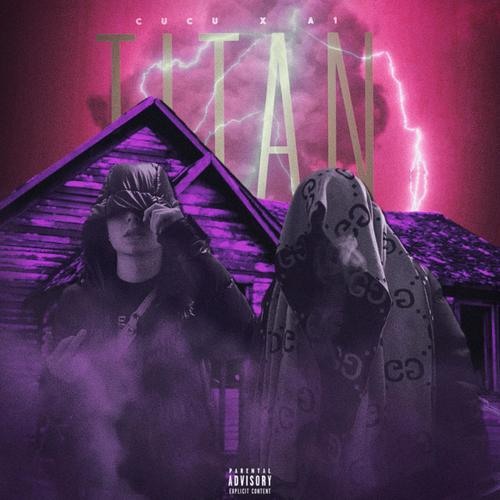 TITAN (feat. A1) [Explicit]