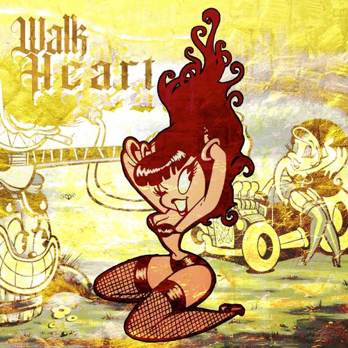 Walk Heart (Explicit)