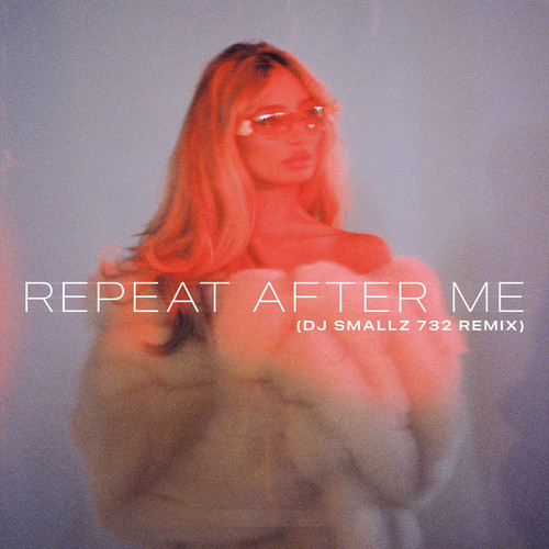 Repeat After Me (DJ Smallz 732 Remix) [Explicit]