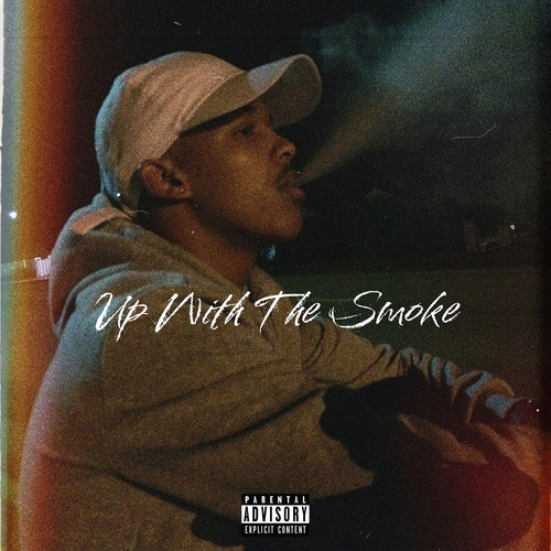 Up With the Smoke (Explicit)