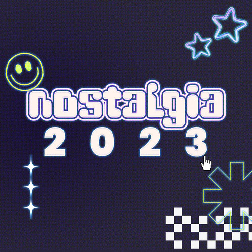 Nostalgia 2023 (Explicit)