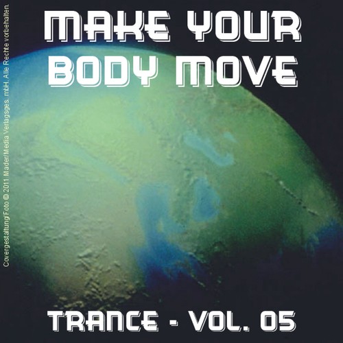 Make Your Body Move - Trance; Vol. 05