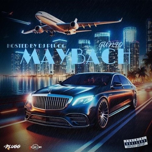 MAYBACH (Hosted by DJ Plugg) [Explicit]