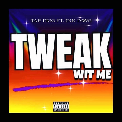 Tweak Wit Me (Explicit)