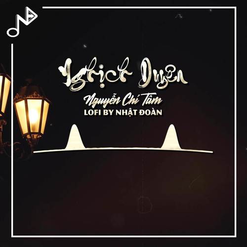 Nghịch Duyên (Lofi Ver)