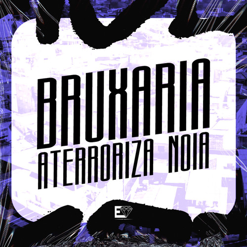 Bruxaria Aterroriza Noia (Explicit)