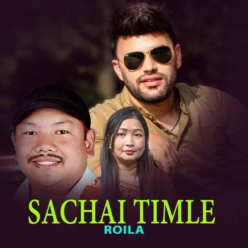 Sachai Timle (Roila)