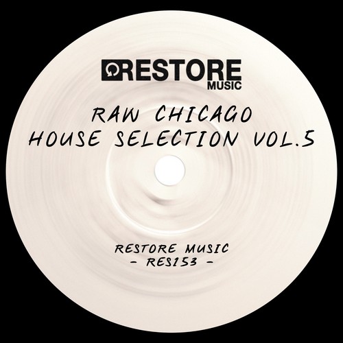 Raw Chicago House Selection, Vol. 5