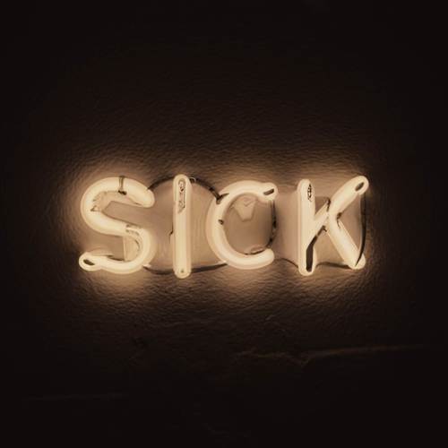 Sick (Explicit)