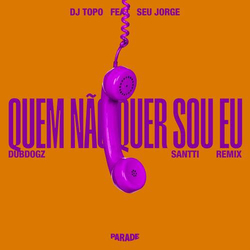 Quem Não Quer Sou Eu (feat. Seu Jorge)