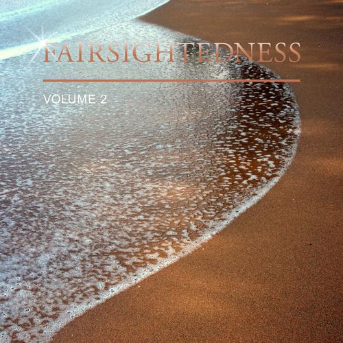 Farsightedness, Vol. 2