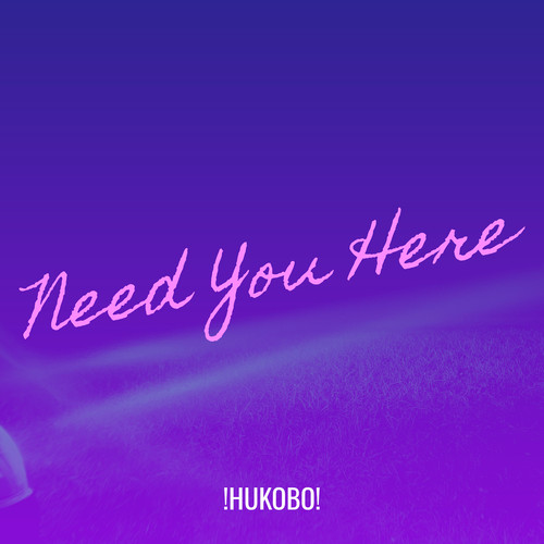 Need You Here (Explicit)