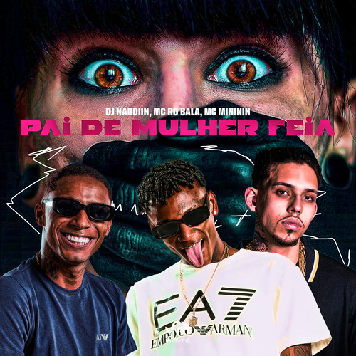 Pai de Mulher Feia (Explicit)