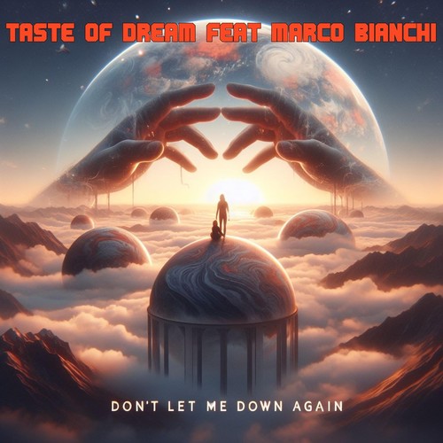 Don't Let Me Down Again (feat. Marco Bianchi)