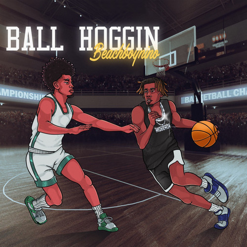 Ball Hoggin (Explicit)