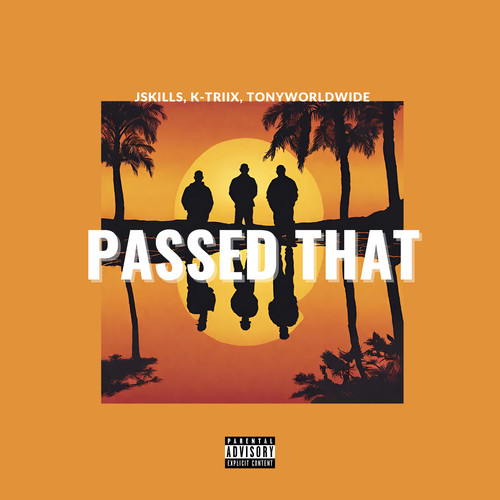 Passed That (Explicit)