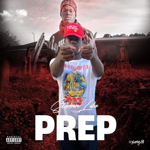 Steppin Like Prep (Explicit)