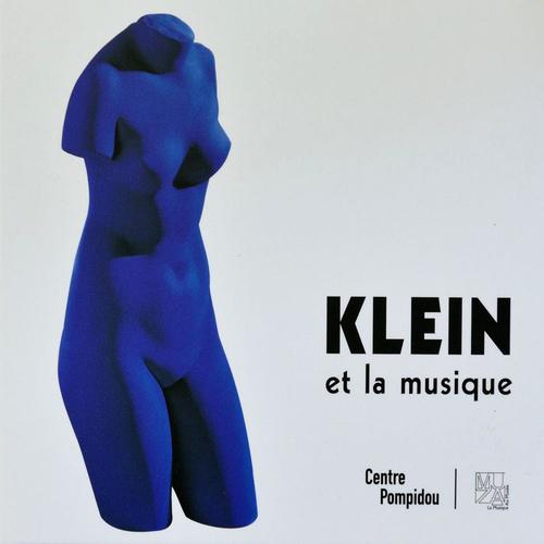 Centre Pompidou Audio Collection, Vol. 3/11: Klein et la Musique (Klein's Favorite Music)