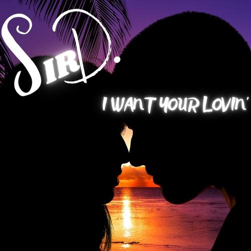 I want your lovin' (feat Driss Farrio) Radio Edit