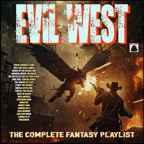 Evil West - The Complete Fantasy Playlist