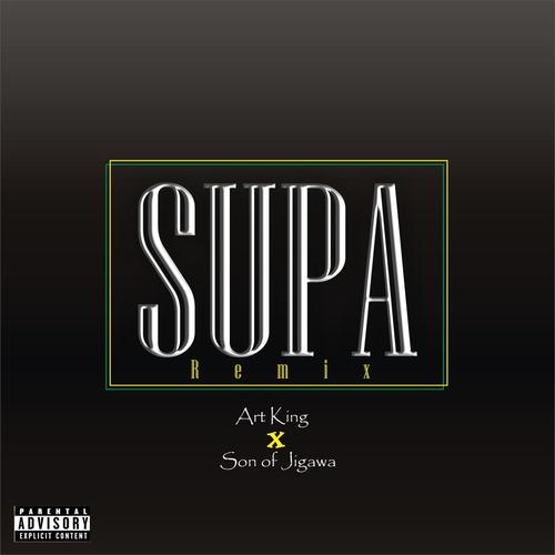 SUPA (remix) (feat. Son of jigawa) [Explicit]