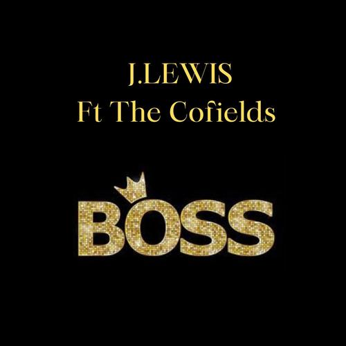 Boss (feat. The Cofields)