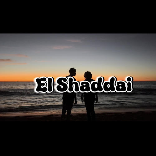 Elshaddai (feat. Lowkey)