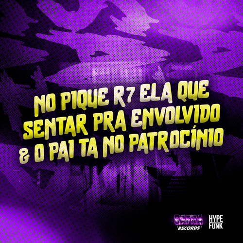 No Pique R7 Ela Que Sentar pra Envolvido & o Pai Ta no Patrocínio (Explicit)