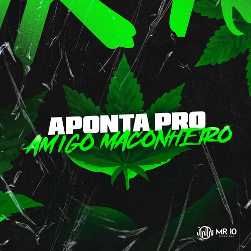 APONTA PRO AMIGO MACONHEIRO (Explicit)