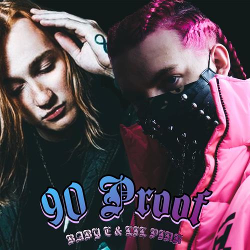 90 Proof (feat. Baby E) [Explicit]