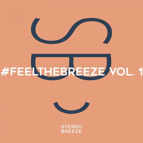 #feelthebreeze Vol. 1