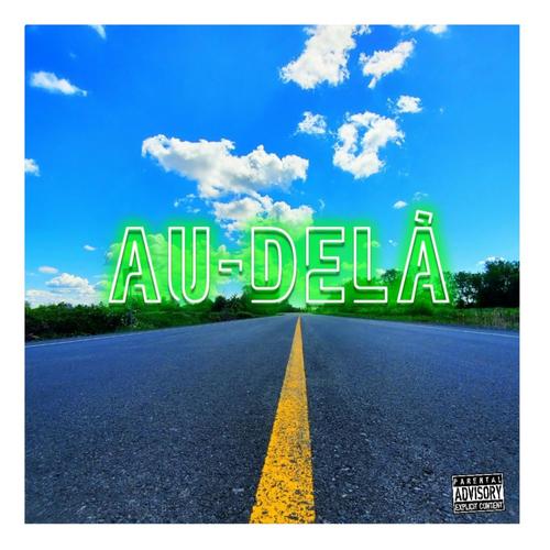 Au-Delà (Explicit)