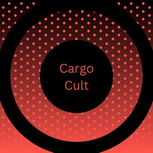 Cargo Cult